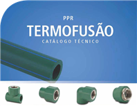 PPR - Termofusão - Catálogo Técnico