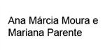 Ana Márcia Moura e Mariana Parente