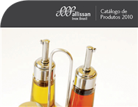 Allissan Inox Brasil - Catálogo de Produtos 2010